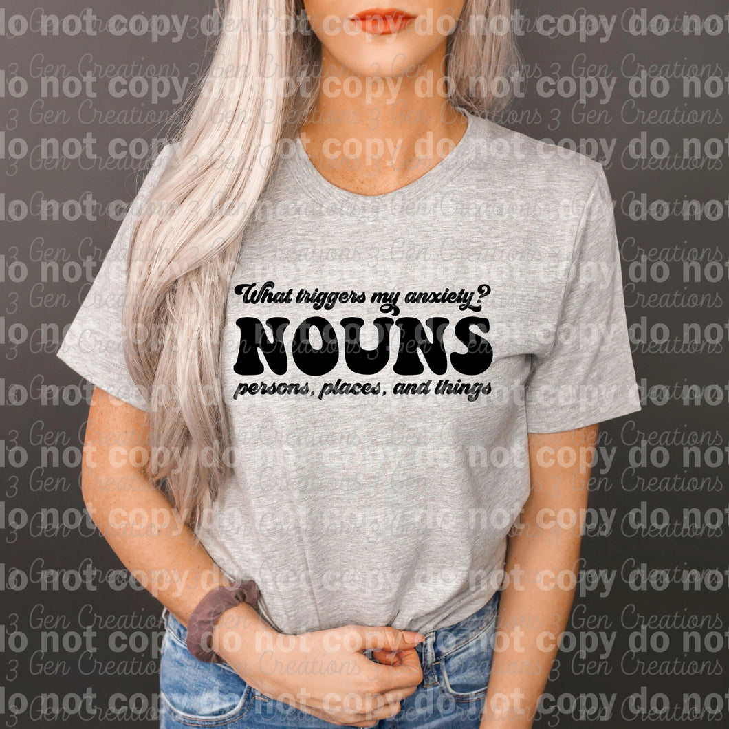 What triggers my anxiety? NOUNS