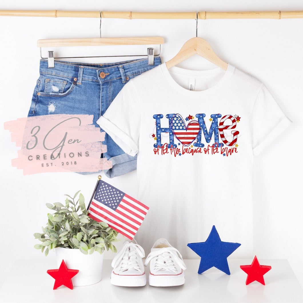 Home of the free because of the brave
