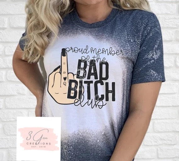 Proud member of the bad b*tch club