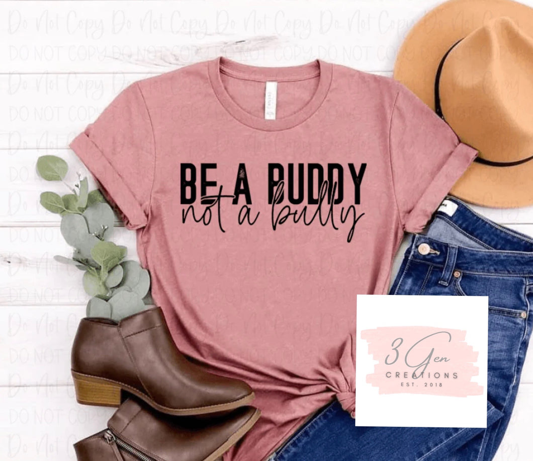 Be a buddy not a bully