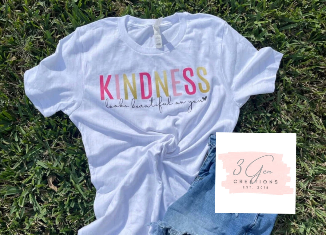 Kindness looks beautiful on you