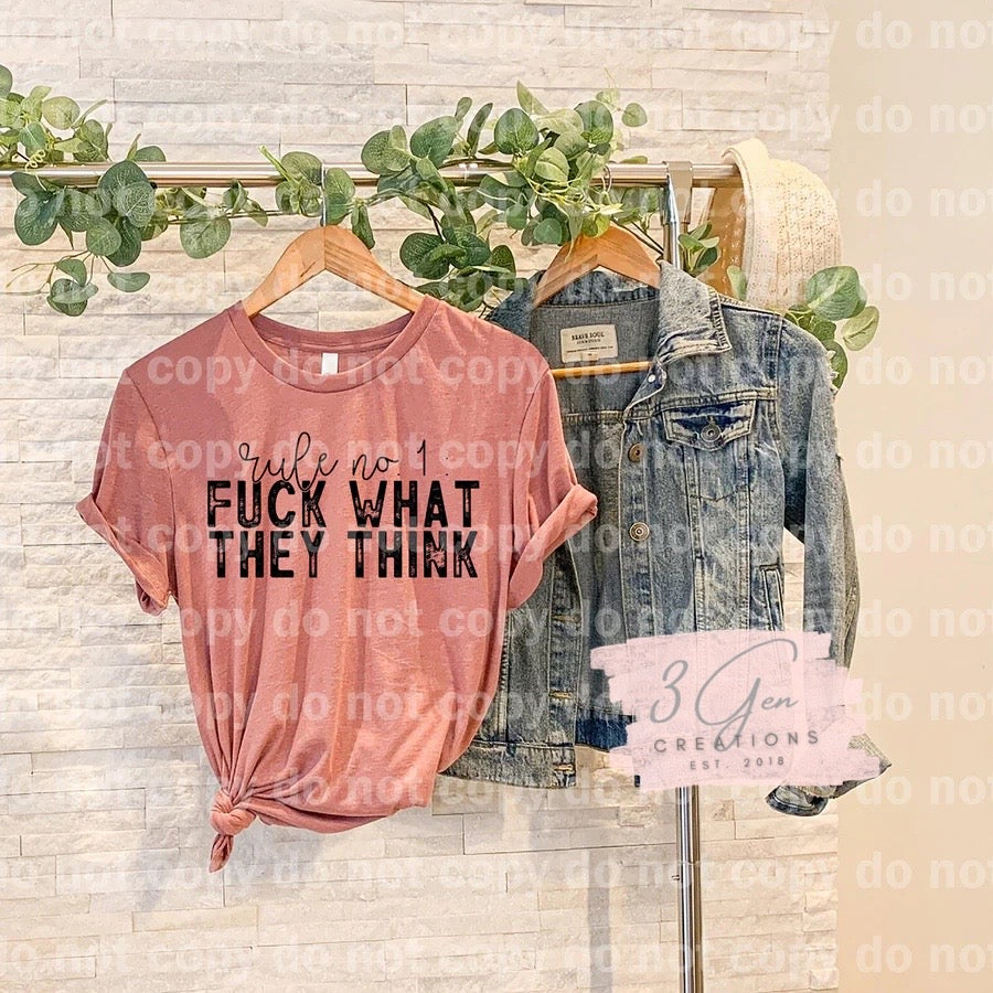 Rule no. 1: f* what they think